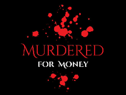 Murdered for Money logo