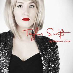 Rebecca Jane is Taylor Swift poster