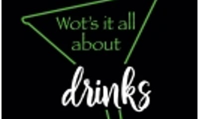 Wots it all about drinks